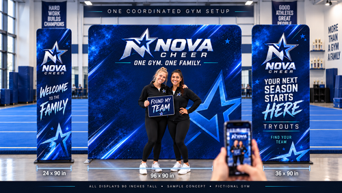 Fictional Nova Cheer gym: 24 × 90 and 36 × 90 inch stands with a 96 × 90 inch photo backdrop. Sample concept; displays sold separately.